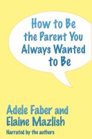 How_To_Be_The_Parent_You_Always_Wanted_To_Be
